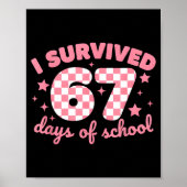 I Survived 67 Days Of School Funny 67 Teachers Stu ポスター (正面)