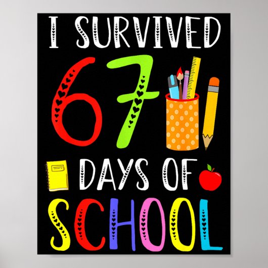 I Survived 67 Days Of School Funny 67 Teachers Stu ポスター (正面)