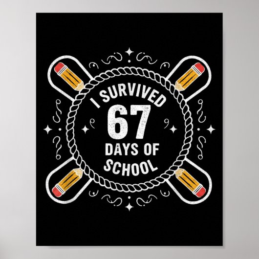 I Survived 67 Days Of School Funny 67 Teachers Stu ポスター (正面)