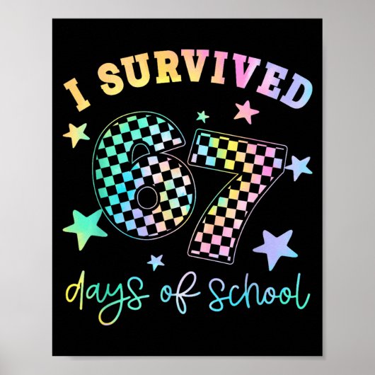 I Survived 67 Days Of School Funny 67 Teachers Stu ポスター (正面)