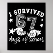 I Survived 67 Days Of School Funny 67 Teachers Stu ポスター (正面)