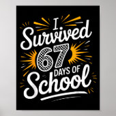 I Survived 67 Days Of School Funny 67 Teachers Stu ポスター (正面)