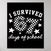 I Survived 67 Days Of School Funny 67 Teachers Stu ポスター (正面)