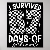 I Survived 67 Days Of School Funny 67 Teachers Stu ポスター (正面)