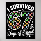 I Survived 67 Days Of School Funny 67 Teachers Stu ポスター (正面)