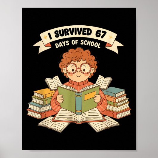 I Survived 67 Days Of School Funny 67 Teachers Stu ポスター (正面)