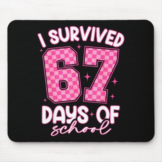 I Survived 67 Days Of School Funny 67 Teachers Stu マウスパッド (正面)