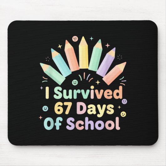 I Survived 67 Days Of School Funny 67 Teachers Stu マウスパッド (正面)