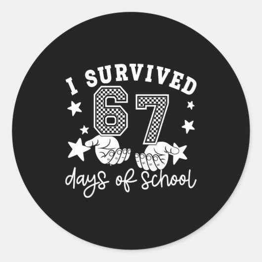 I Survived 67 Days Of School Funny 67 Teachers Stu ラウンドシール (正面)