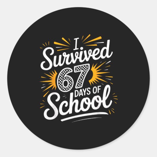 I Survived 67 Days Of School Funny 67 Teachers Stu ラウンドシール (正面)
