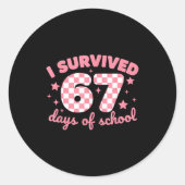 I Survived 67 Days Of School Funny 67 Teachers Stu ラウンドシール (正面)