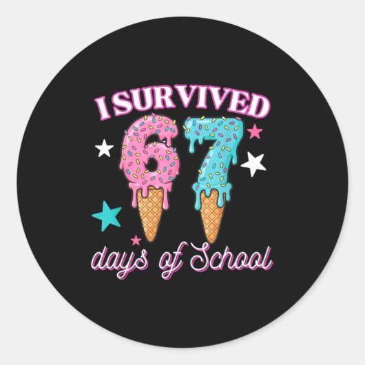 I Survived 67 Days Of School Funny 67 Teachers Stu ラウンドシール (正面)