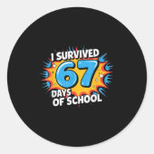 I Survived 67 Days Of School Funny 67 Teachers Stu ラウンドシール (正面)