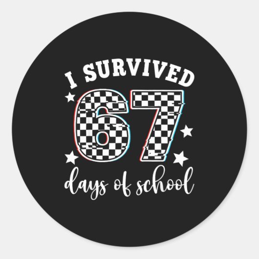 I Survived 67 Days Of School Funny 67 Teachers Stu ラウンドシール (正面)