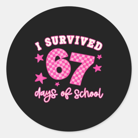 I Survived 67 Days Of School Funny 67 Teachers Stu ラウンドシール (正面)