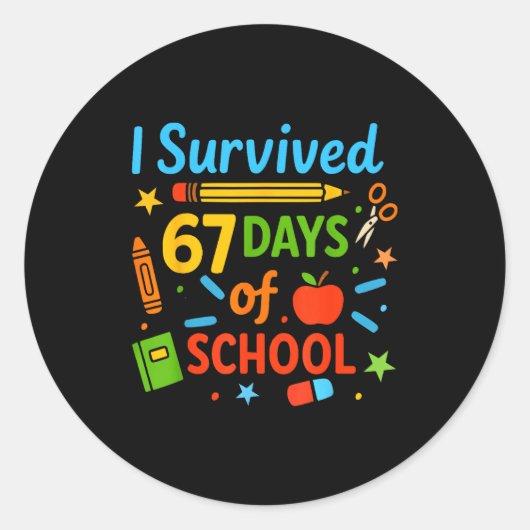 I Survived 67 Days Of School Funny 67 Teachers Stu ラウンドシール (正面)