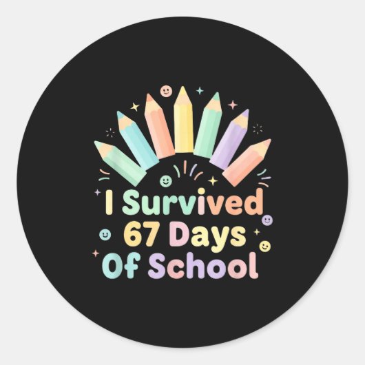 I Survived 67 Days Of School Funny 67 Teachers Stu ラウンドシール (正面)