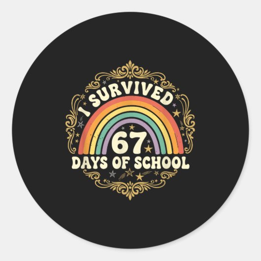 I Survived 67 Days Of School Funny 67 Teachers Stu ラウンドシール (正面)