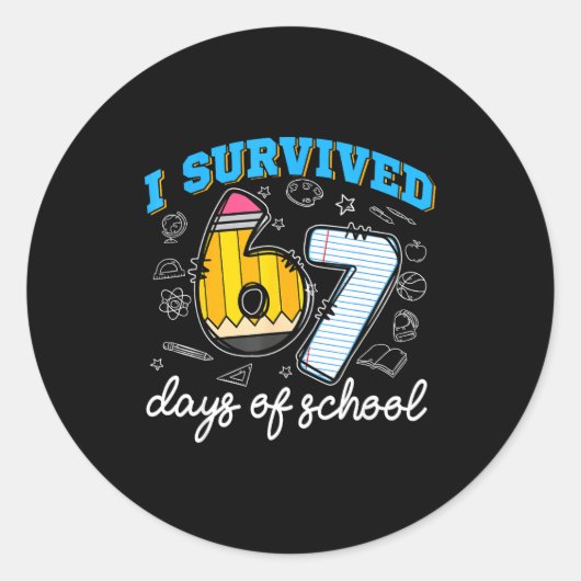 I Survived 67 Days Of School Funny 67 Teachers Stu ラウンドシール (正面)