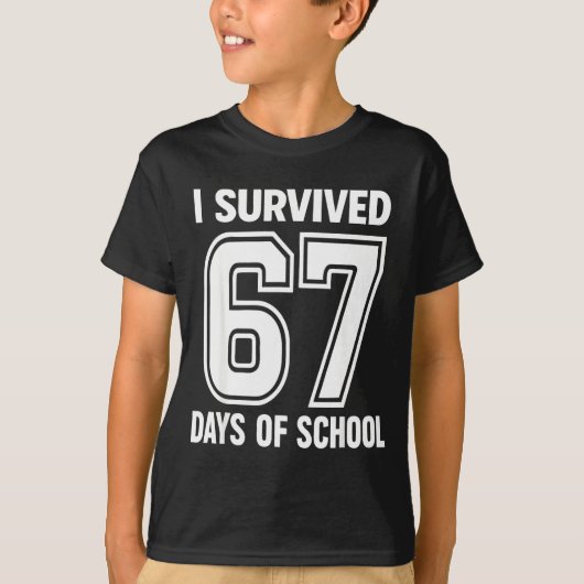I Survived 67 Days Of School Funny 67 Teachers Stu Tシャツ (正面)