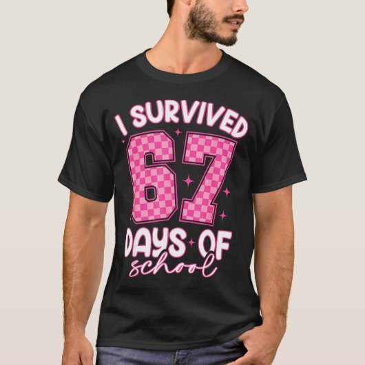 I Survived 67 Days Of School Funny 67 Teachers Stu Tシャツ (正面)