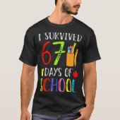 I Survived 67 Days Of School Funny 67 Teachers Stu Tシャツ (正面)
