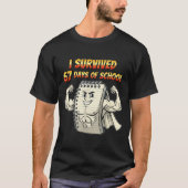 I Survived 67 Days Of School Funny 67 Teachers Stu Tシャツ (正面)
