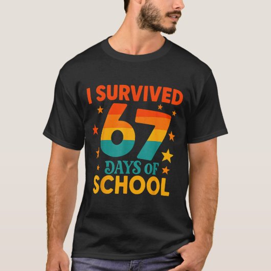 I Survived 67 Days Of School Funny 67 Teachers Stu Tシャツ (正面)