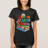 I Survived 67 Days Of School Funny 67 Teachers Stu Tシャツ (正面)
