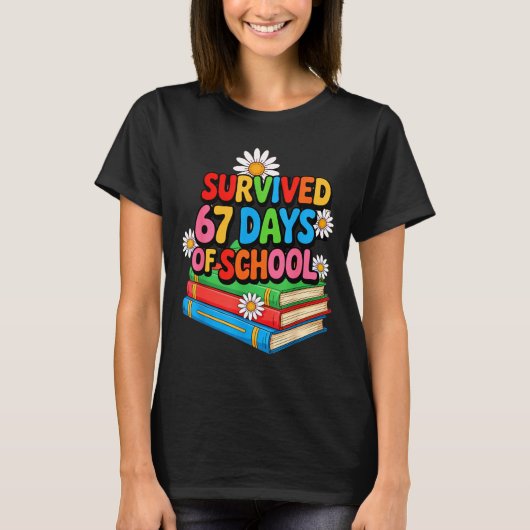 I Survived 67 Days Of School Funny 67 Teachers Stu Tシャツ (正面)