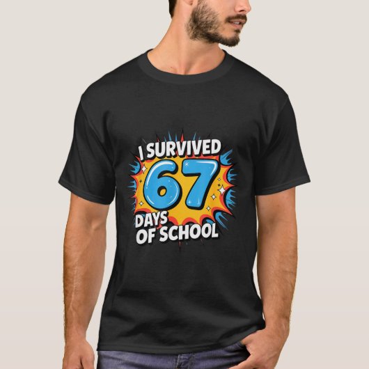 I Survived 67 Days Of School Funny 67 Teachers Stu Tシャツ (正面)