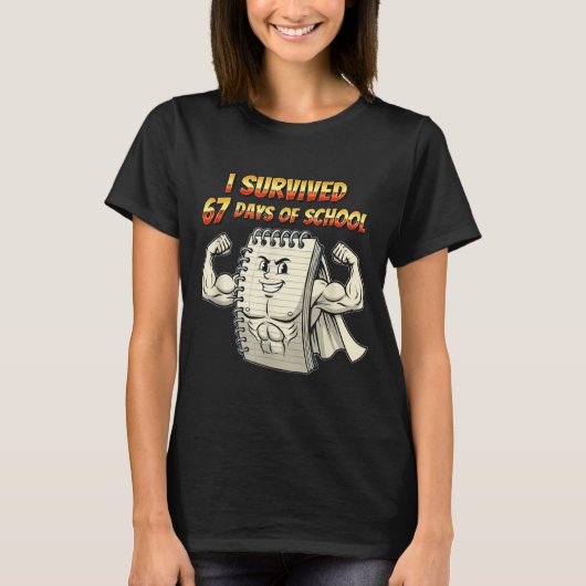I Survived 67 Days Of School Funny 67 Teachers Stu Tシャツ (正面)