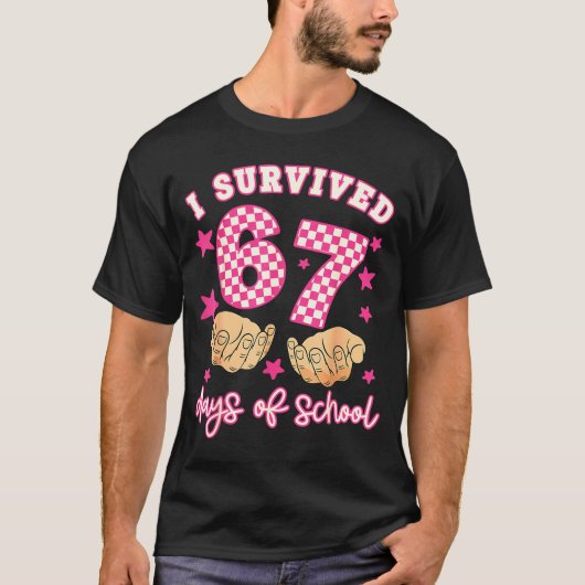 I Survived 67 Days Of School Funny 67 Teachers Stu Tシャツ (正面)