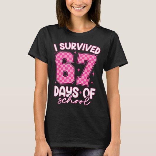 I Survived 67 Days Of School Funny 67 Teachers Stu Tシャツ (正面)