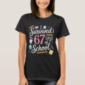 I Survived 67 Days Of School Funny 67 Teachers Stu Tシャツ (正面)