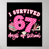 I Survived 67 Days Of School Funny 6 7 Meme Teache ポスター (正面)