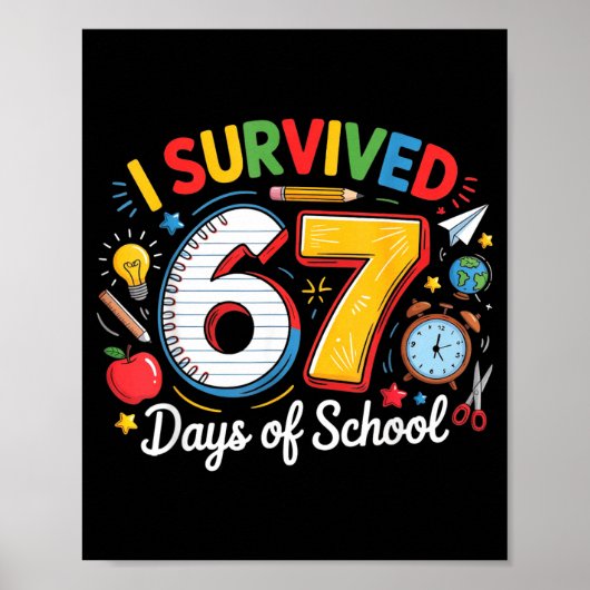 I Survived 67 Days Of School Funny 6 7 Meme Teache ポスター (正面)