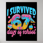 I Survived 67 Days Of School Funny 6 7 Meme Teache ポスター (正面)