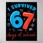 I Survived 67 Days Of School Funny 6 7 Meme Teache ポスター (正面)