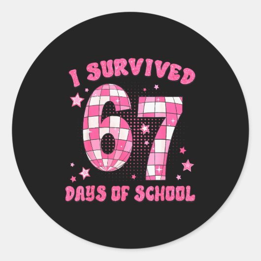 I Survived 67 Days Of School Funny 6 7 Meme Teache ラウンドシール (正面)