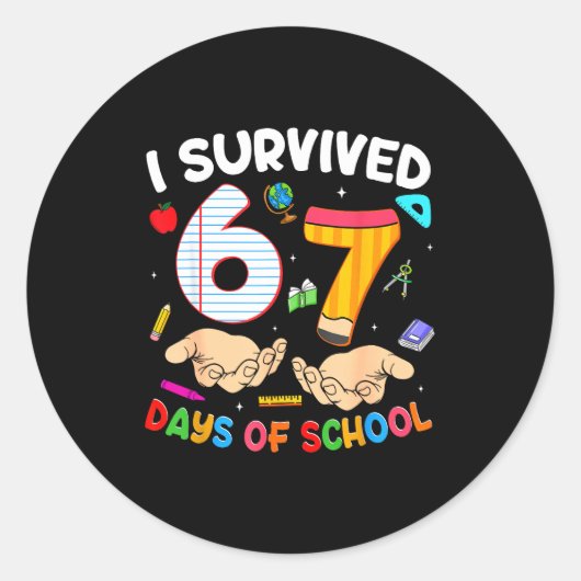 I Survived 67 Days Of School Funny 6 7 Meme Teache ラウンドシール (正面)