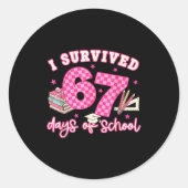I Survived 67 Days Of School Funny 6 7 Meme Teache ラウンドシール (正面)