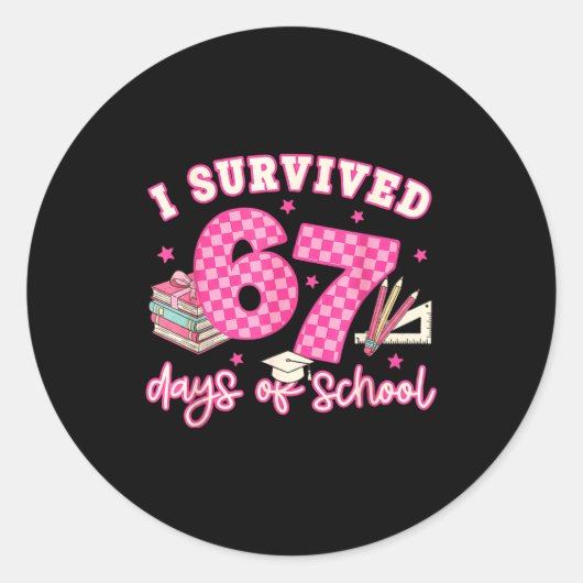 I Survived 67 Days Of School Funny 6 7 Meme Teache ラウンドシール (正面)