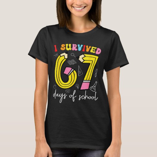 I Survived 67 Days Of School Funny 6 7 Meme Teache Tシャツ (正面)