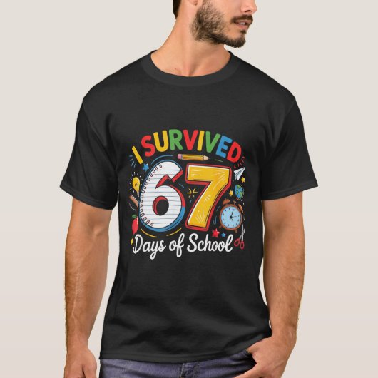 I Survived 67 Days Of School Funny 6 7 Meme Teache Tシャツ (正面)