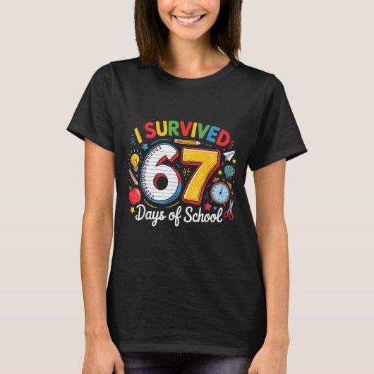 I Survived 67 Days Of School Funny 6 7 Meme Teache Tシャツ (正面)