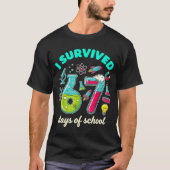 I Survived 67 Days Of School Funny 6 7 Stem Teache Tシャツ (正面)