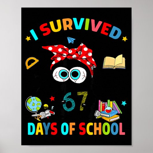 I Survived 67 Days Of School Funny Black Cat Six S ポスター (正面)