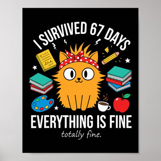 I Survived 67 Days Of School Funny Cat Meme Teache ポスター (正面)