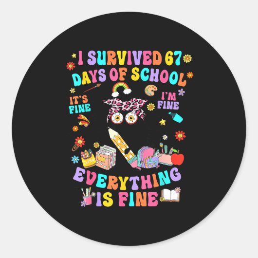 I Survived 67 Days Of School Funny Cat Six Seven M ラウンドシール (正面)